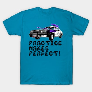 Practice Makes Perfect, v. Black Text T-Shirt